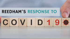 REEDHAM'S RESPONSE TO COVID-19